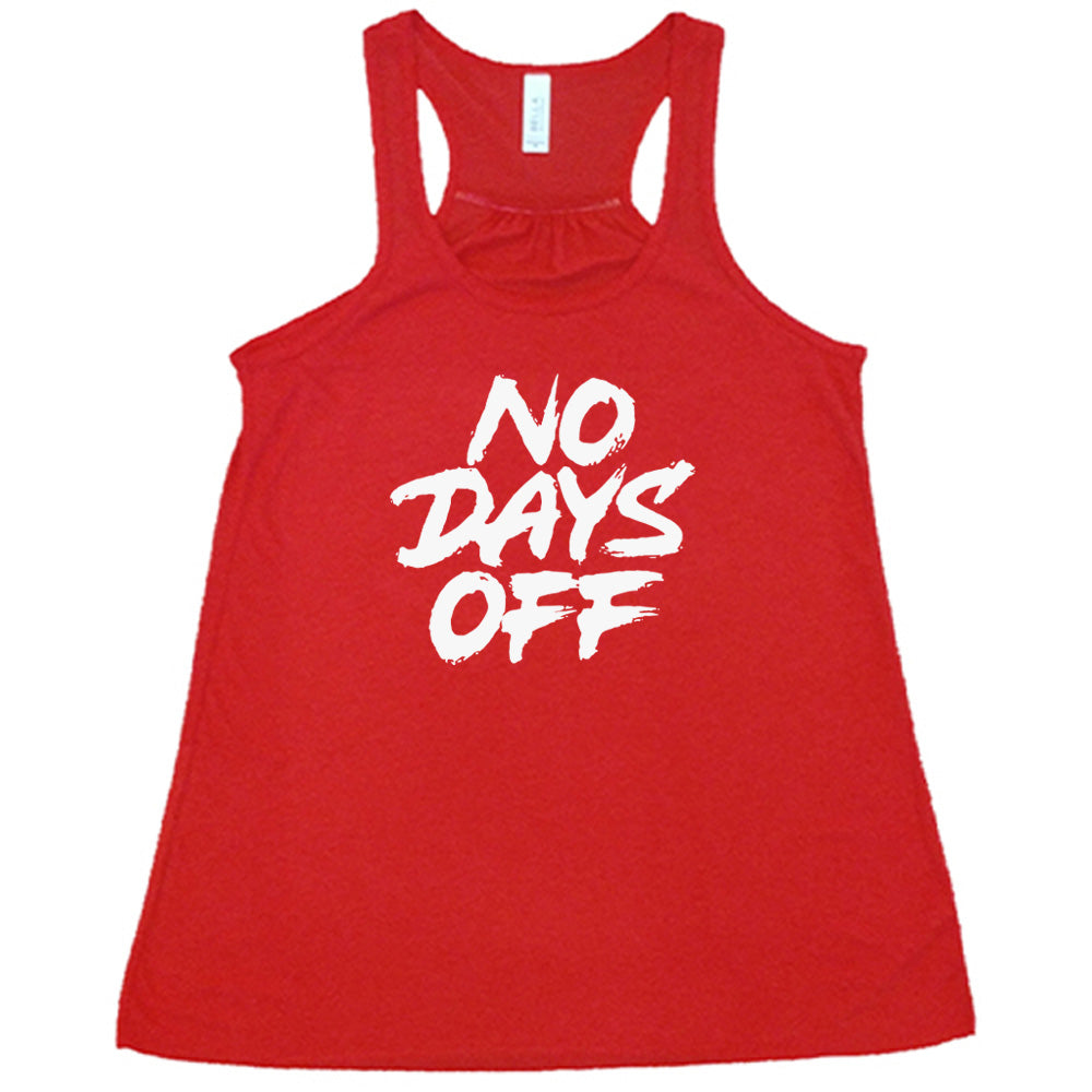 No Days Off Shirt