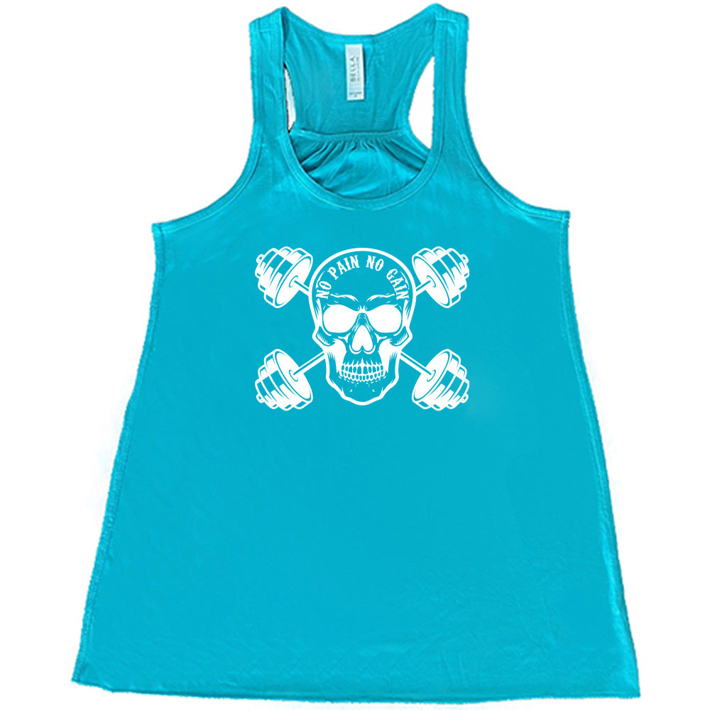 No Pain No Gain Shirt
