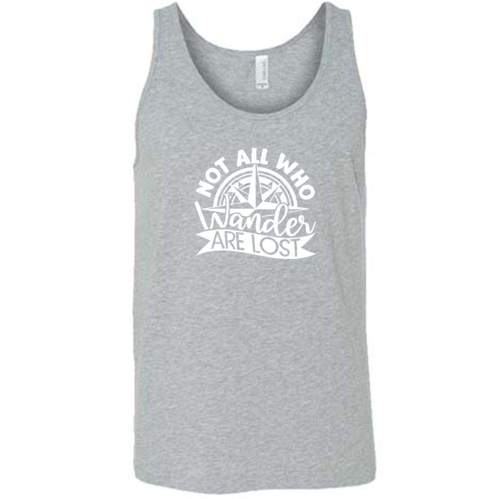 Not All Who Wander Are Lost Shirt Unisex
