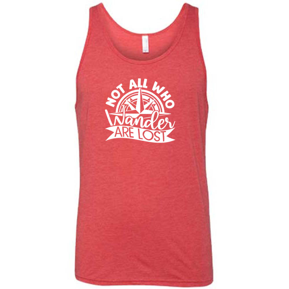 Not All Who Wander Are Lost Shirt Unisex
