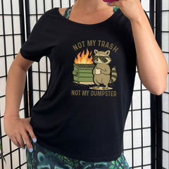 Not My Trash Not My Dumpster | Slouchy Tee