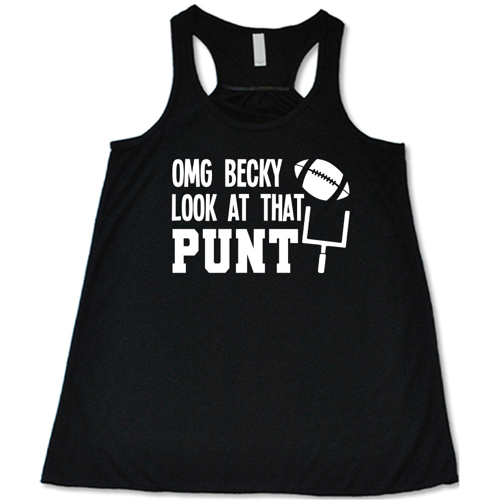 OMG Becky Look At That Punt Shirt