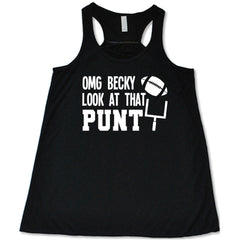 OMG Becky Look At That Punt Shirt