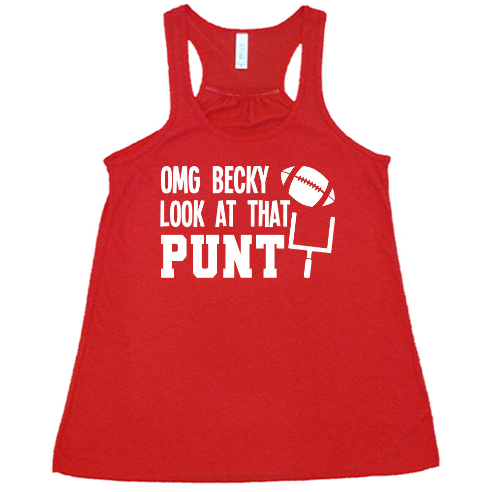 OMG Becky Look At That Punt Shirt