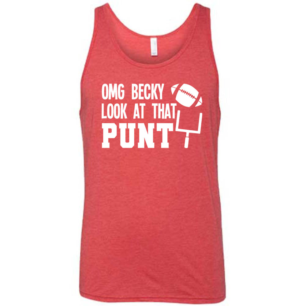 OMG Becky Look At That Punt Shirt Unisex