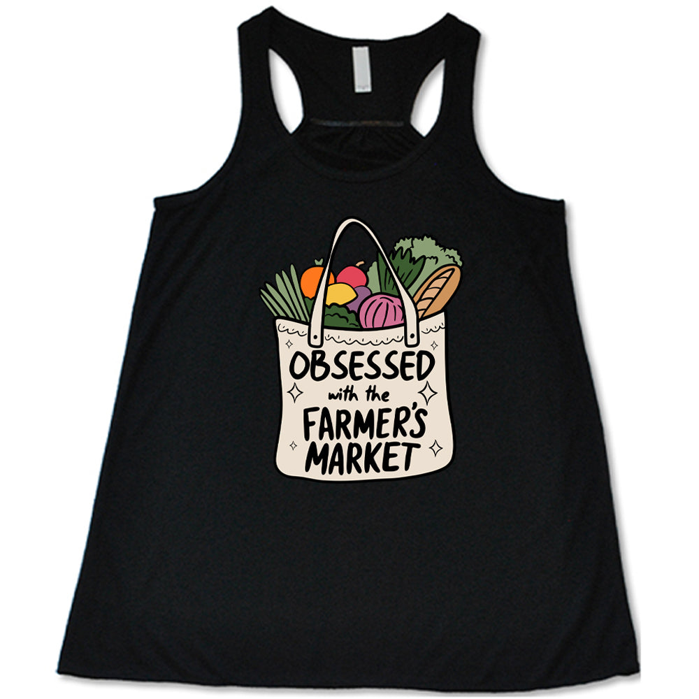 Obsessed With The Farmer's Market Shirt