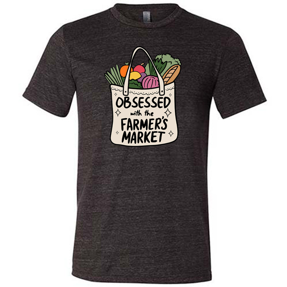 Obsessed With The Farmer's Market Shirt Unisex