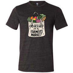 Obsessed With The Farmer's Market Shirt Unisex