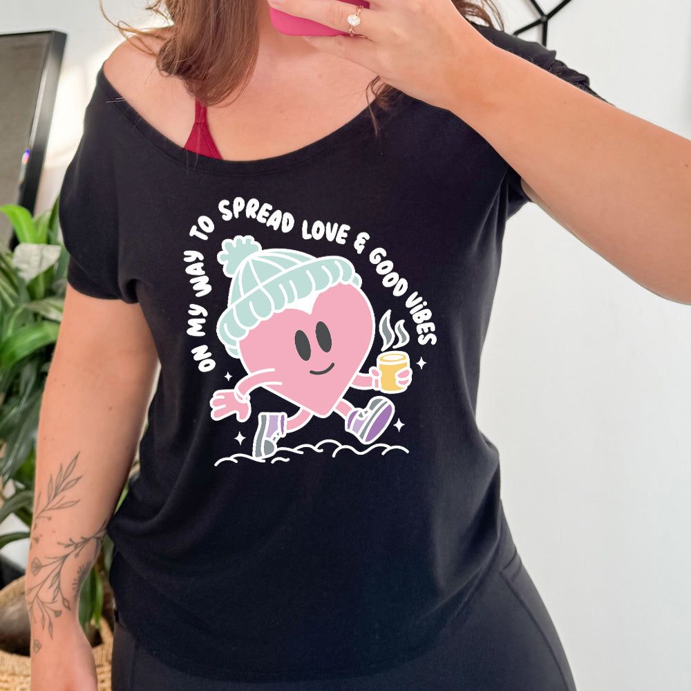 On My Way To Spread Love & Good Vibes | Slouchy Tee