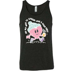On My Way To Spread Love & Good Vibes Shirt Unisex