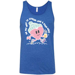 On My Way To Spread Love & Good Vibes Shirt Unisex
