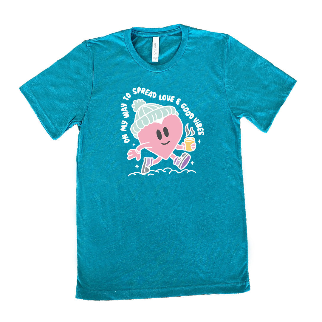 On My Way To Spread Love & Good Vibes Shirt Unisex