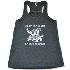 On My Way To Get My Shit Together Shirt