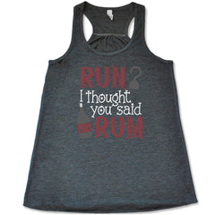 Run? I Thought You Said Rum Shirt
