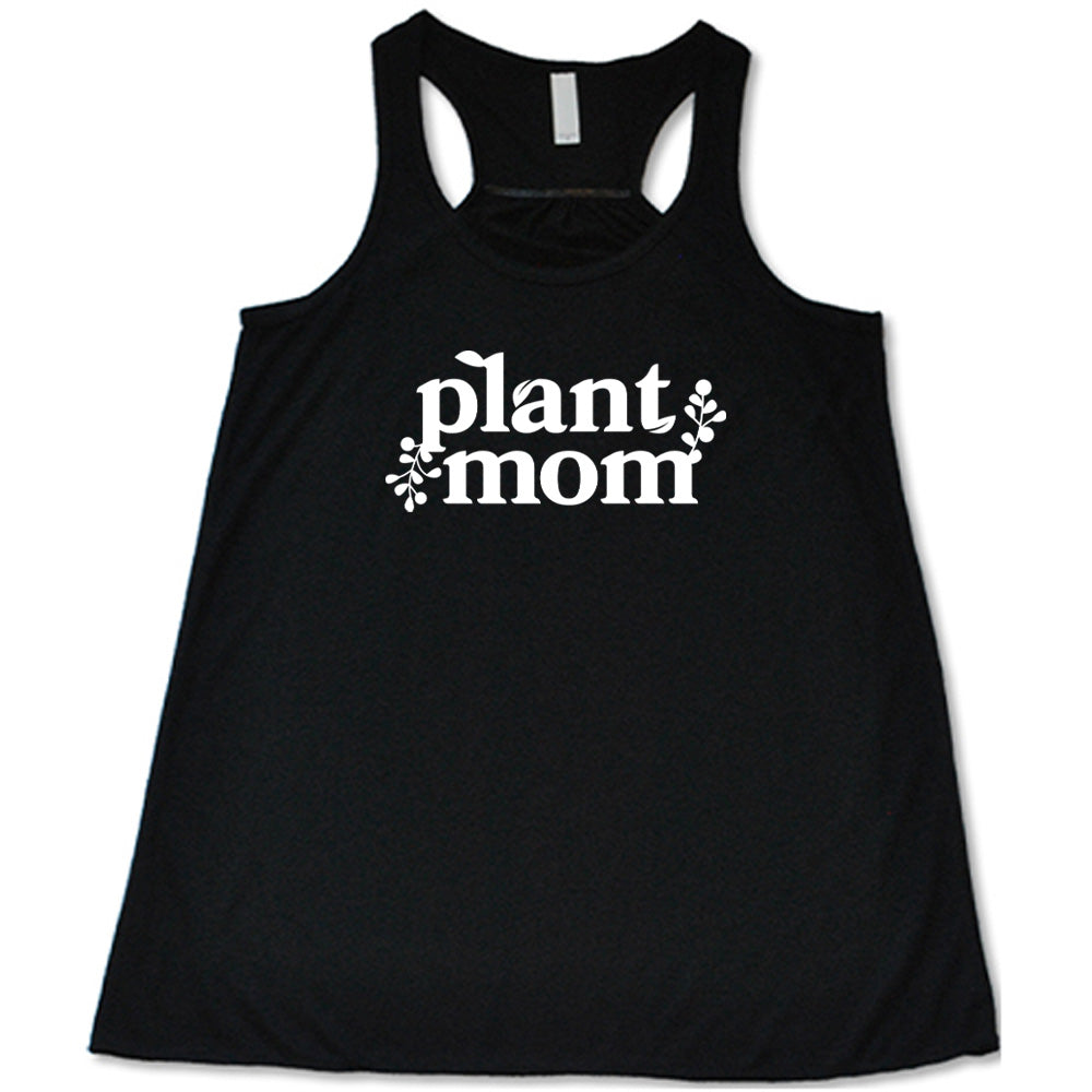 Plant Mom Shirt