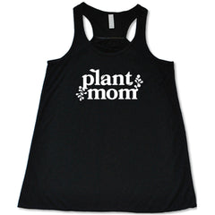 Plant Mom Shirt