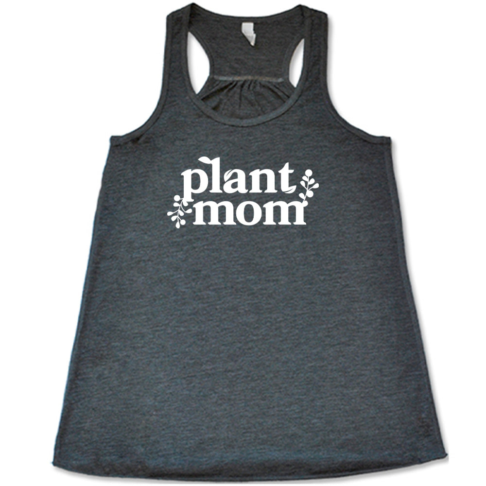 Plant Mom Shirt