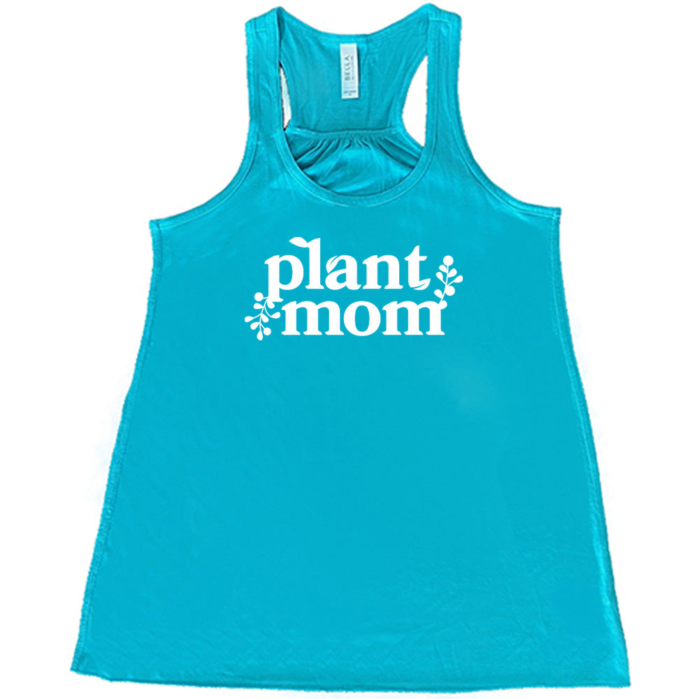 Plant Mom Shirt