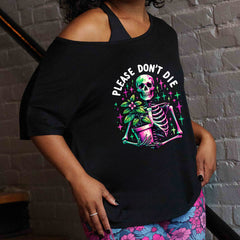 Please Don't Die | Slouchy Tee