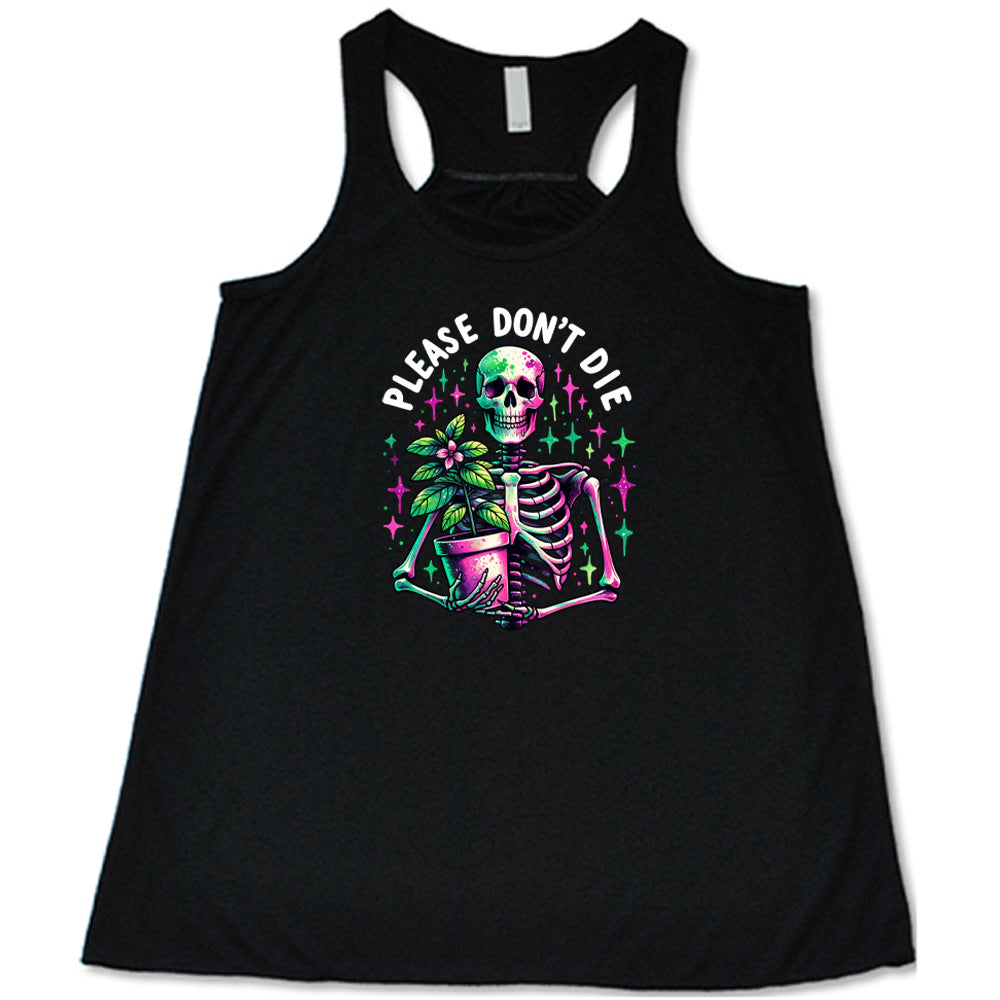 Please Don't Die Shirt