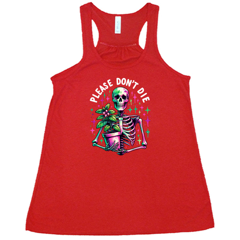 Please Don't Die Shirt