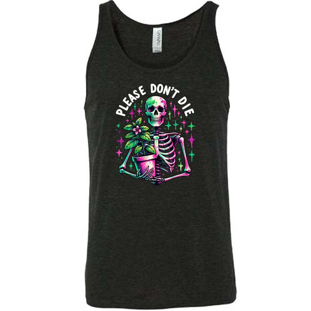 Please Don't Die Shirt Unisex