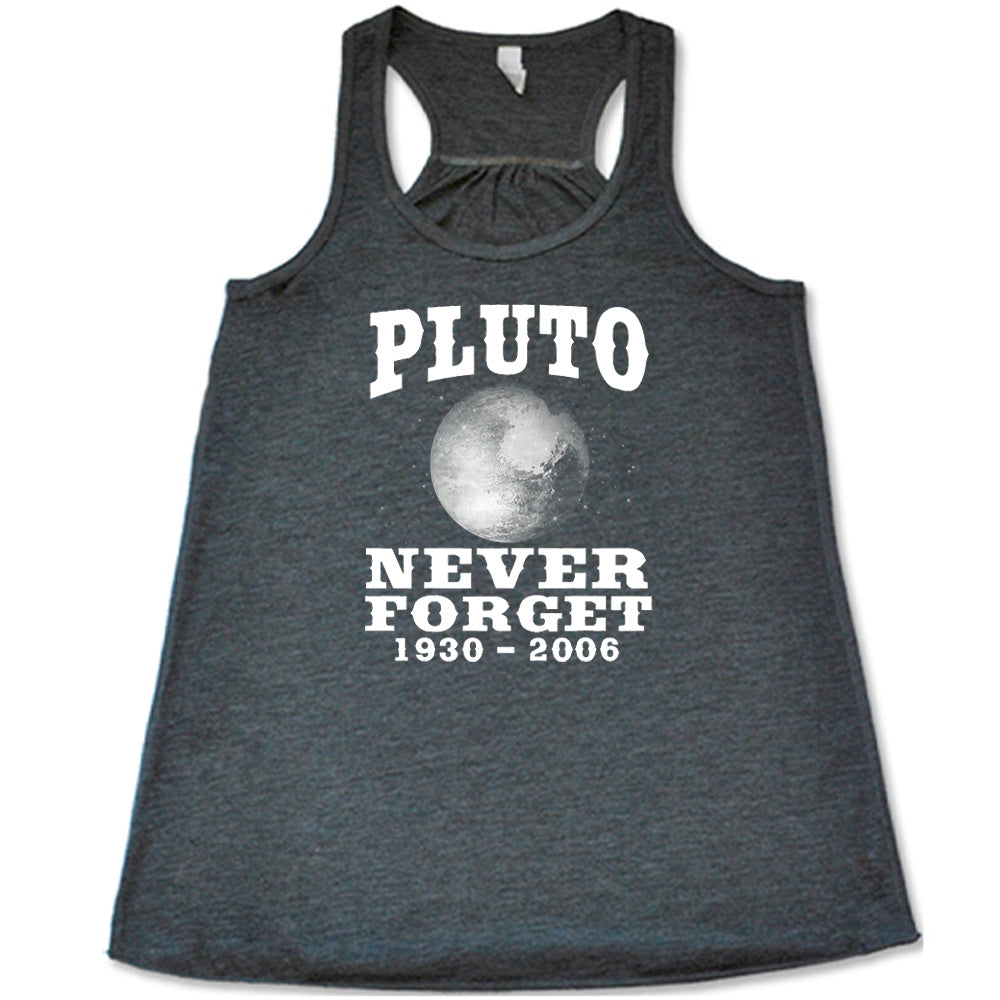 Pluto Never Forget Shirt