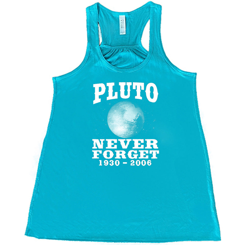 Pluto Never Forget Shirt