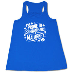 Prone To Shenanigans & Malarkey Shirt