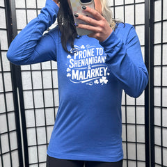 Long Sleeve Tee | Prone To Shenanigans & Malarkey