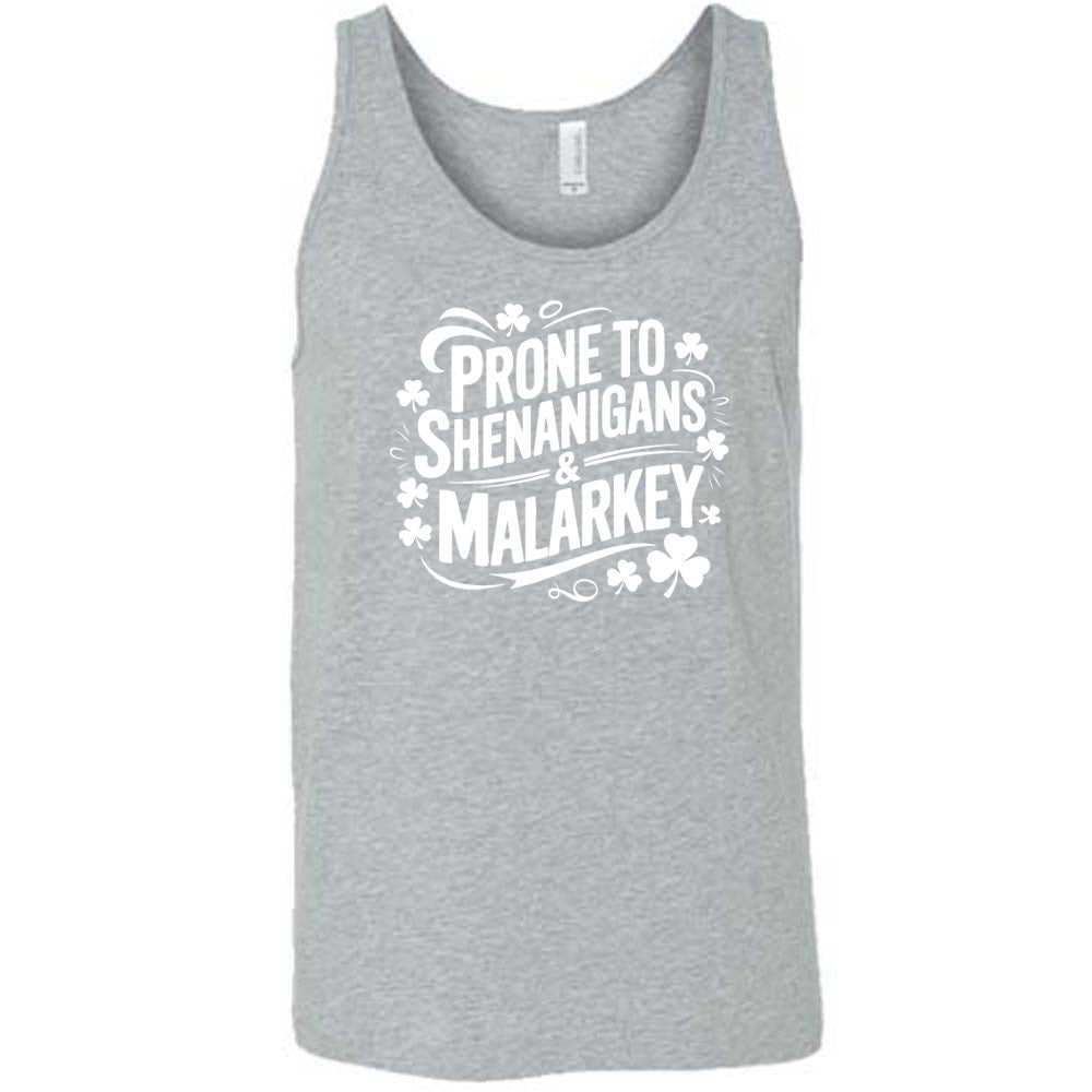 Prone To Shenanigans & Malarkey Shirt Unisex