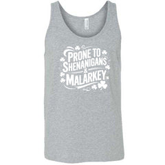 Prone To Shenanigans & Malarkey Shirt Unisex