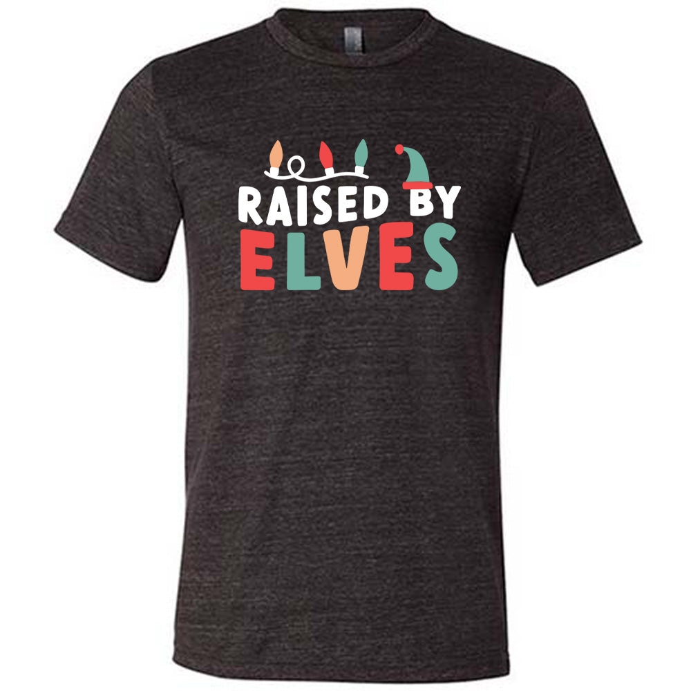 Raised By Elves Shirt Unisex