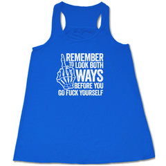Remember To Look Both Ways Shirt