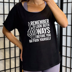 Remember To Look Both Ways | Slouchy Tee
