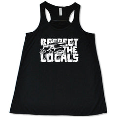 Respect The Locals Shirt