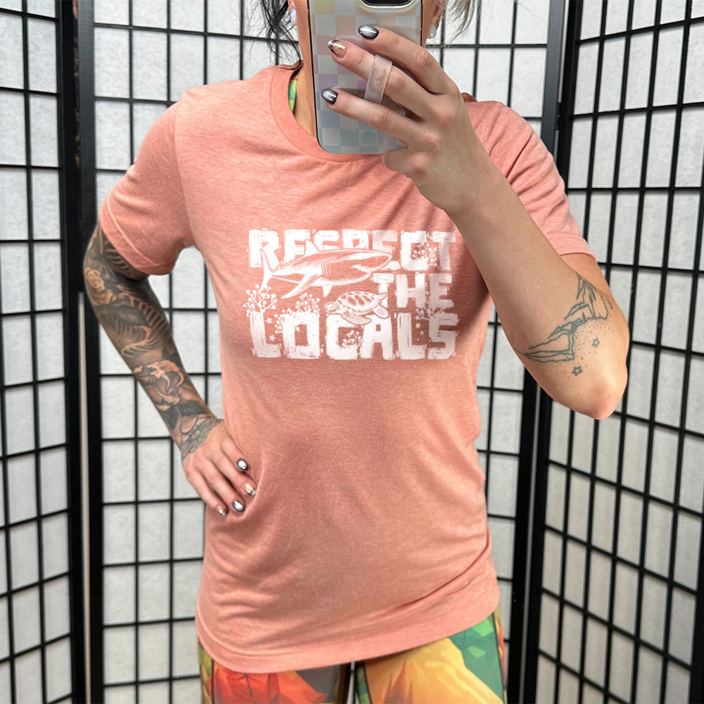 Respect The Locals Shirt Unisex