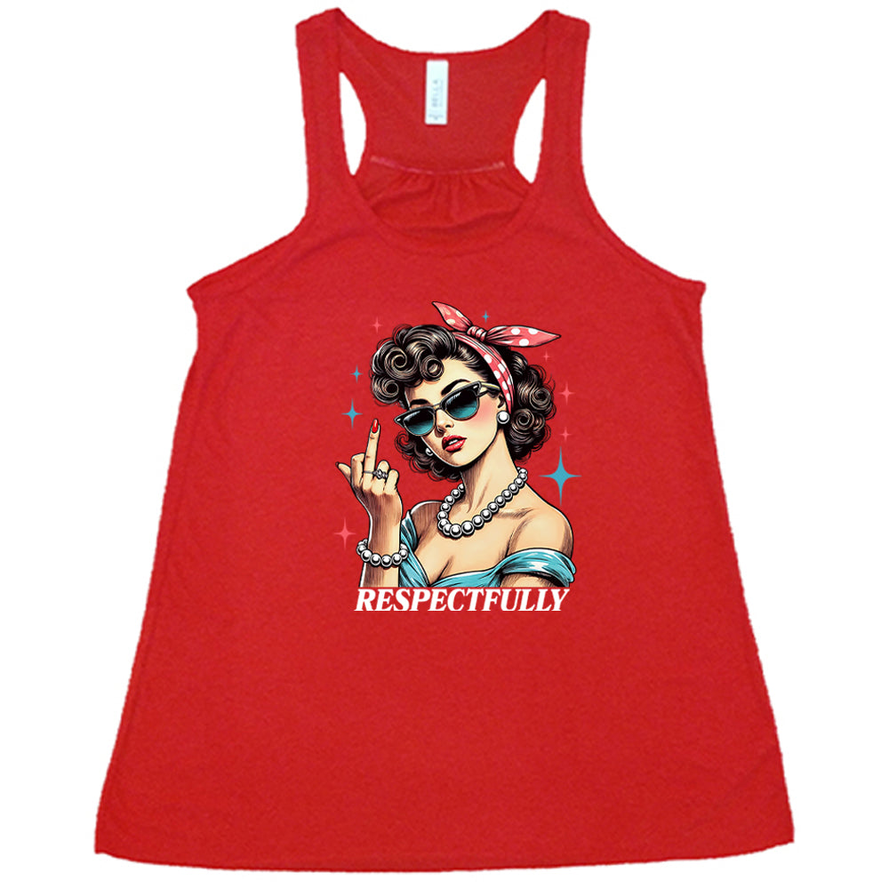 Respectfully Middle Finger Shirt