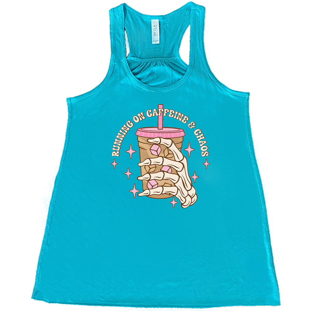 Running On Caffeine & Chaos Shirt