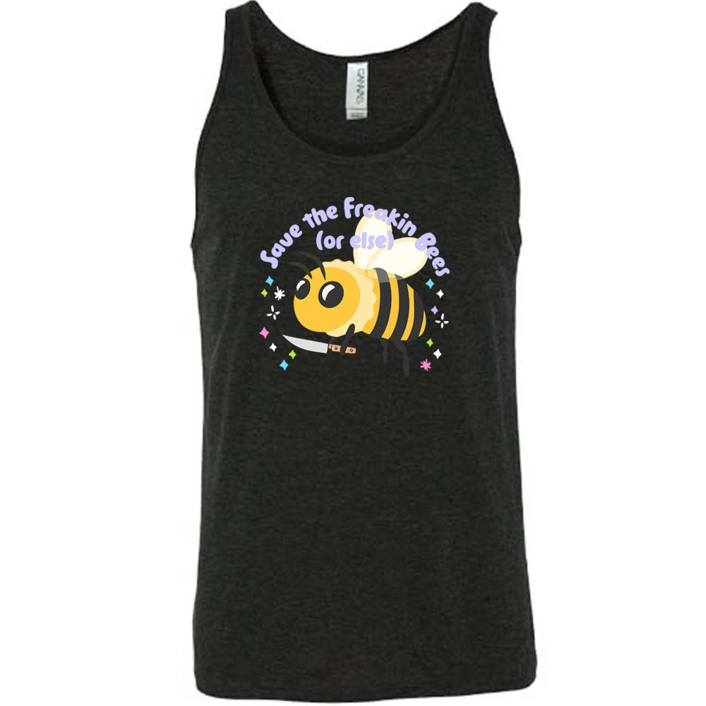 Save The Freakin Bees Or Else Shirt Unisex