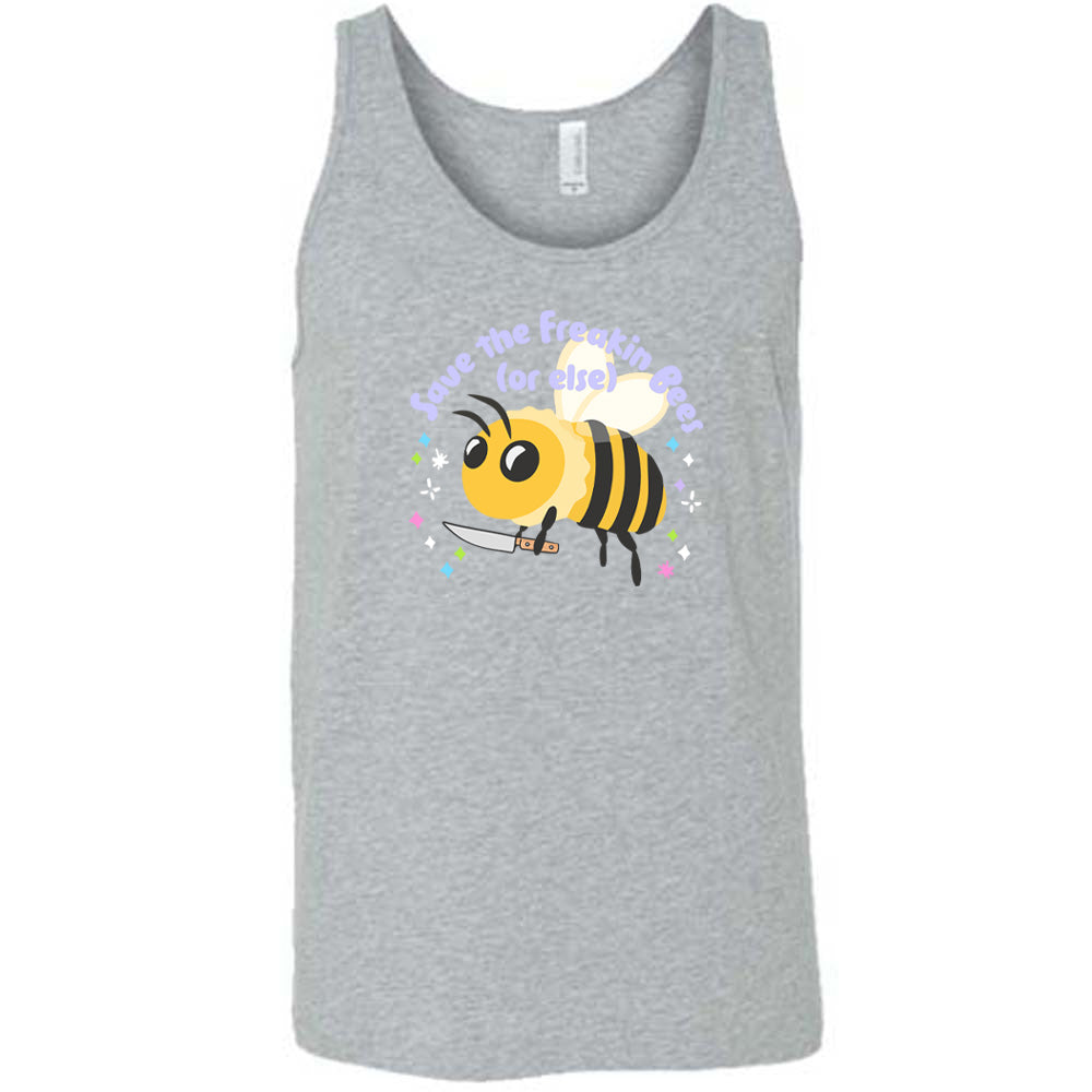 Save The Freakin Bees Or Else Shirt Unisex