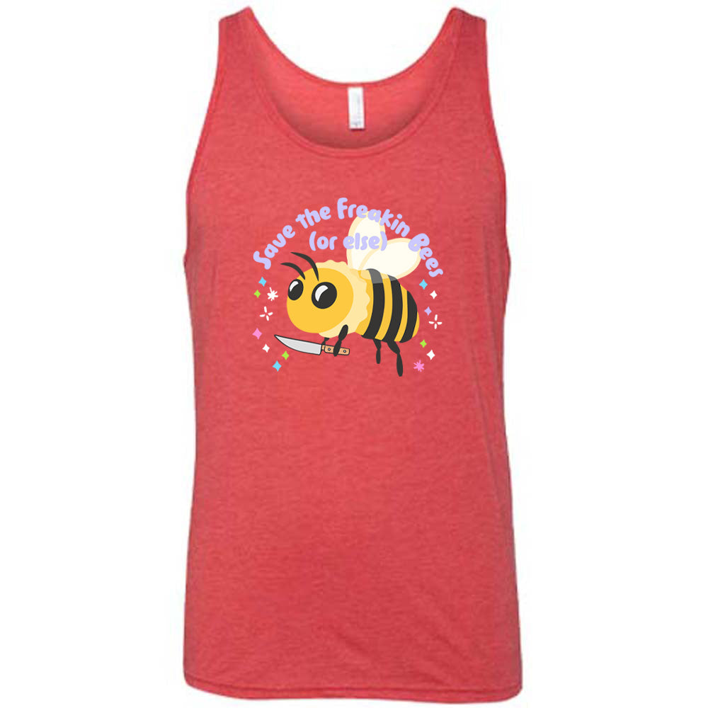 Save The Freakin Bees Or Else Shirt Unisex