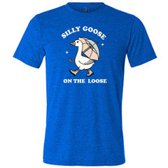 Silly Goose On The Loose Shirt Unisex