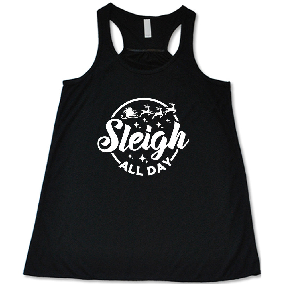Sleigh All Day Shirt