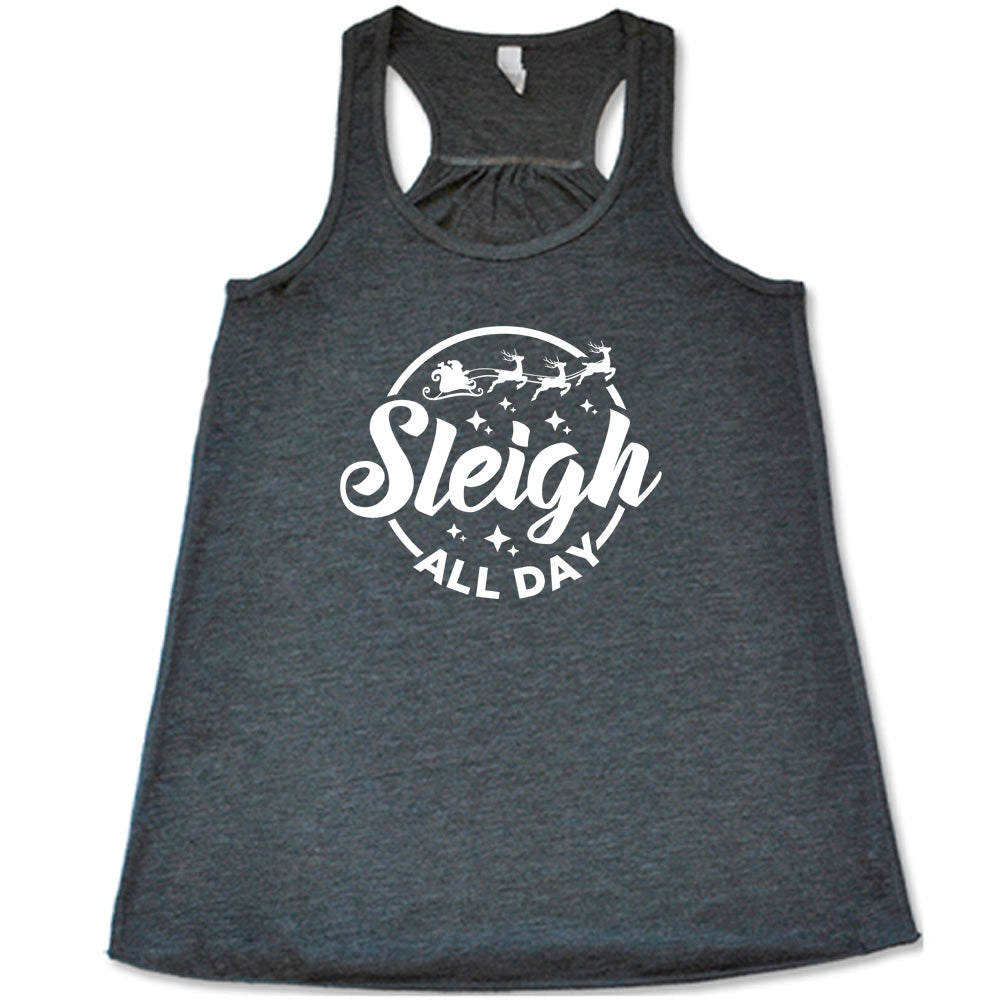 Sleigh All Day Shirt