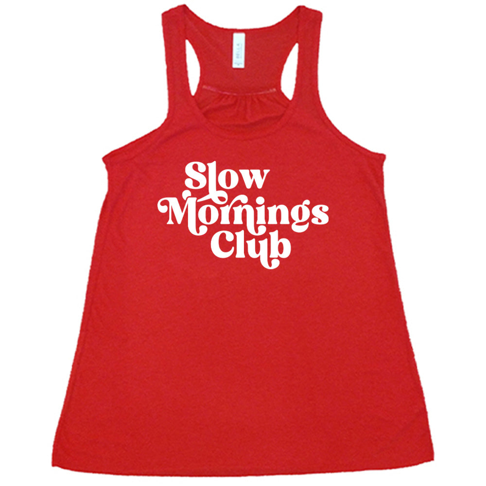 Slow Mornings Club Shirt