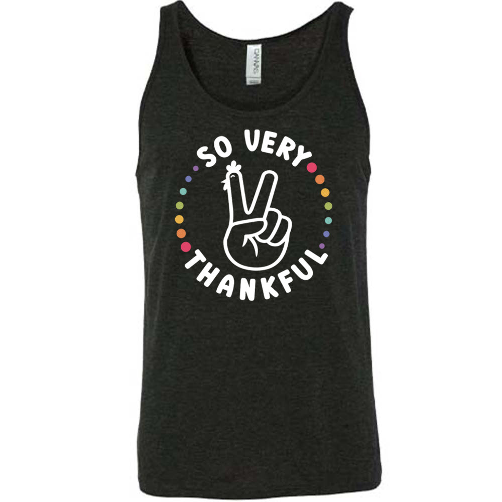 So Very Thankful Shirt Unisex