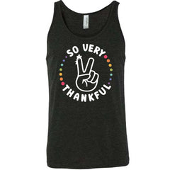 So Very Thankful Shirt Unisex
