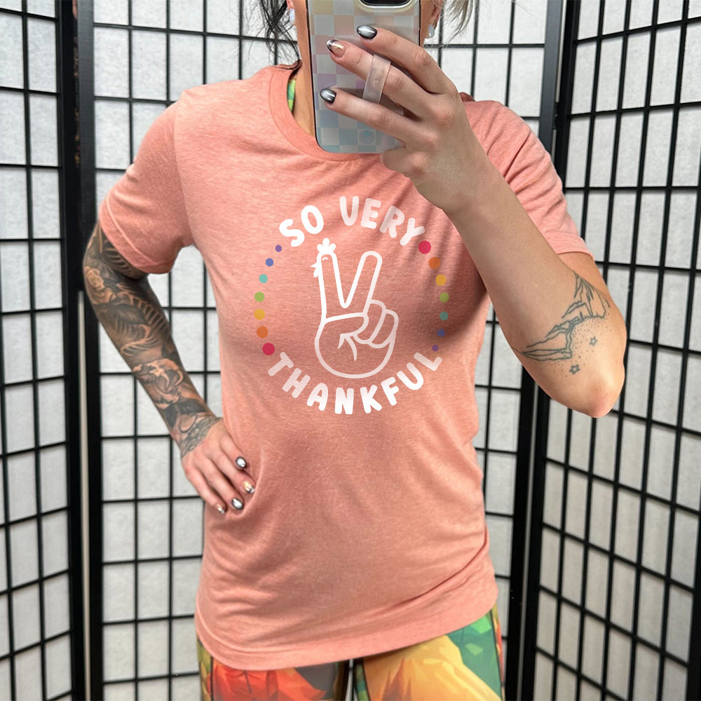 So Very Thankful Shirt Unisex
