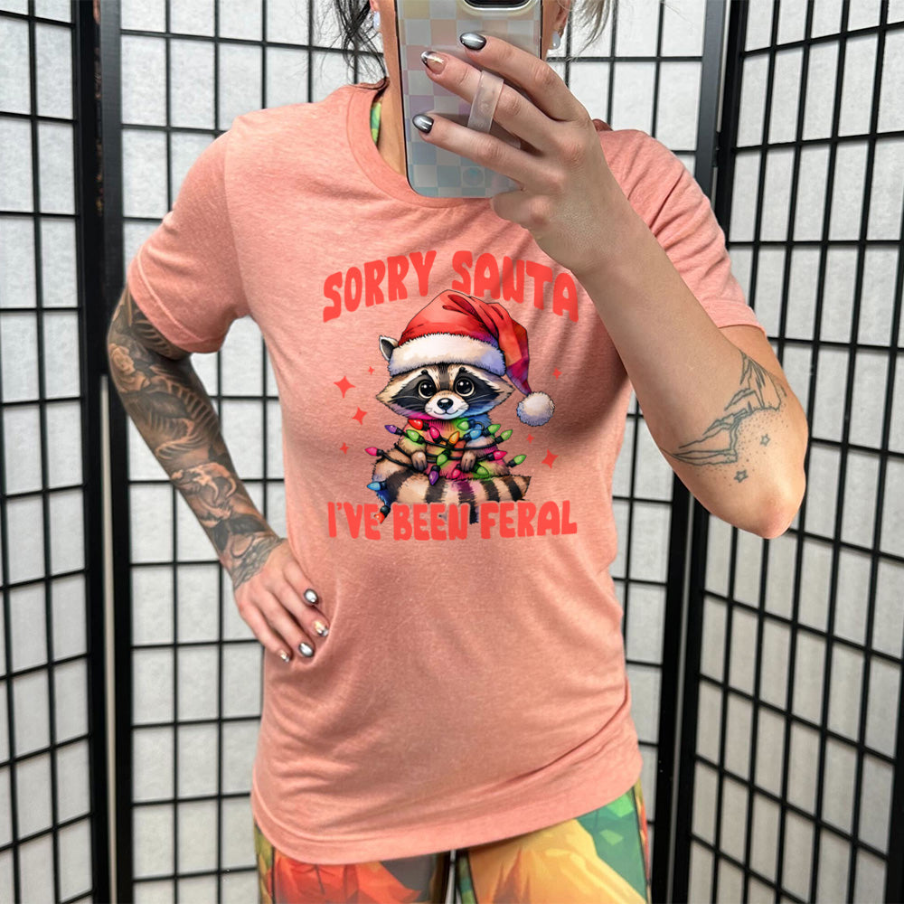Sorry Santa I've Been Feral Raccoon Shirt Unisex